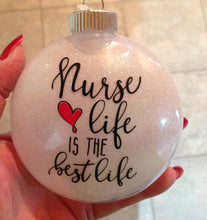 Load image into Gallery viewer, Nurse Life Christmas Ornament, Christmas Ornament Nurse Life, Nurse Coworker Christmas Ornament, Nurse Life Is The Best Life Gift