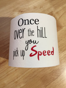 Over the Hill Funny Birthday Gag Gift, Funny Birthday Gag Gift Over The Hill, Gag Gift Over The Hill Funny Birthday, 40th Birthday Funny