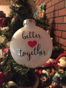 Couples Ornament, Better Together Couples Ornament, Together Couples Ornament, Couples Love Ornament Gift, Better Together Friend Ornament